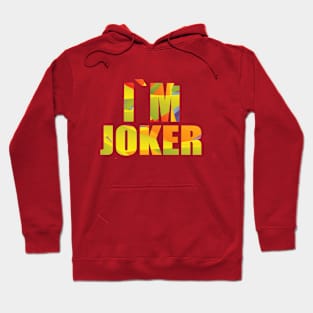 I`m Joker Hoodie